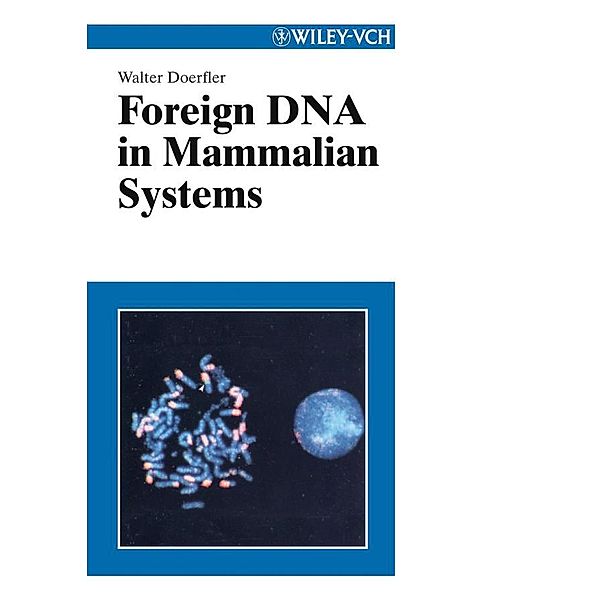 Foreign DNA in Mammalian Systems, Walter Doerfler