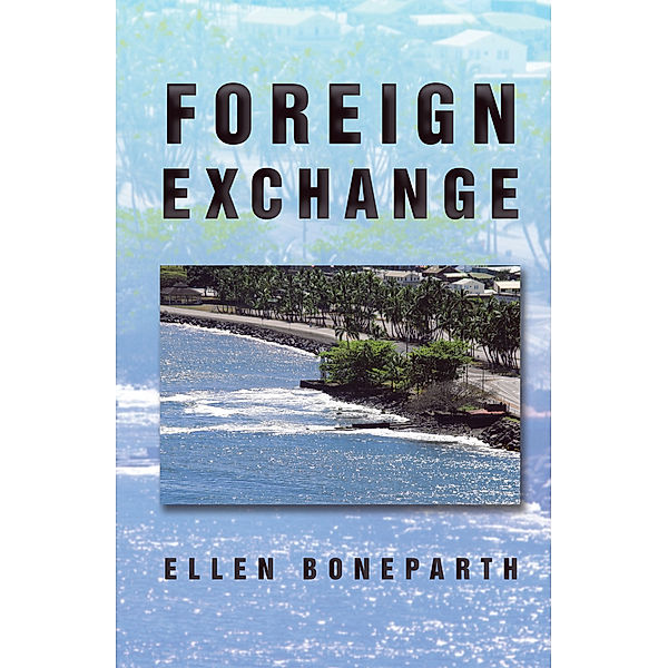 Foreign Exchange, Ellen Boneparth