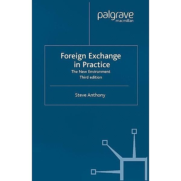 Foreign Exchange in Practice, S. Anthony