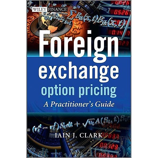 Foreign Exchange Option Pricing, Iain J. Clark