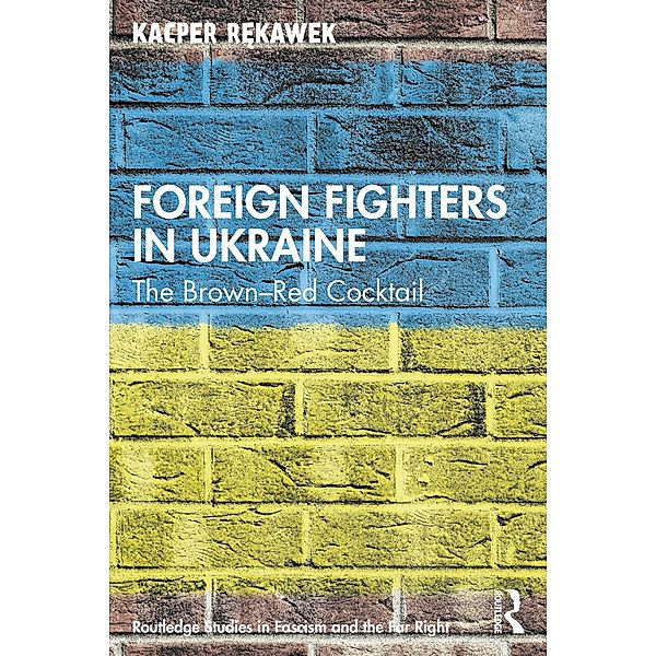 Foreign Fighters in Ukraine, Kacper Rekawek