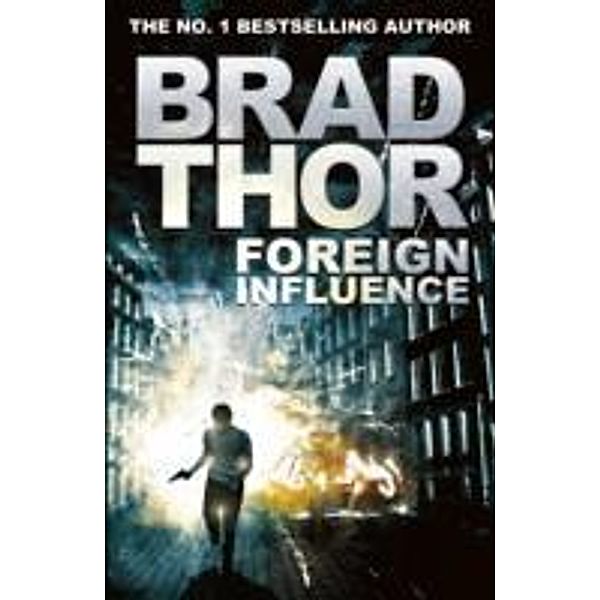 Foreign Influence, Brad Thor