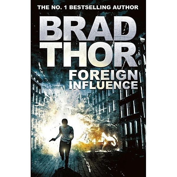 Foreign Influence, Brad Thor