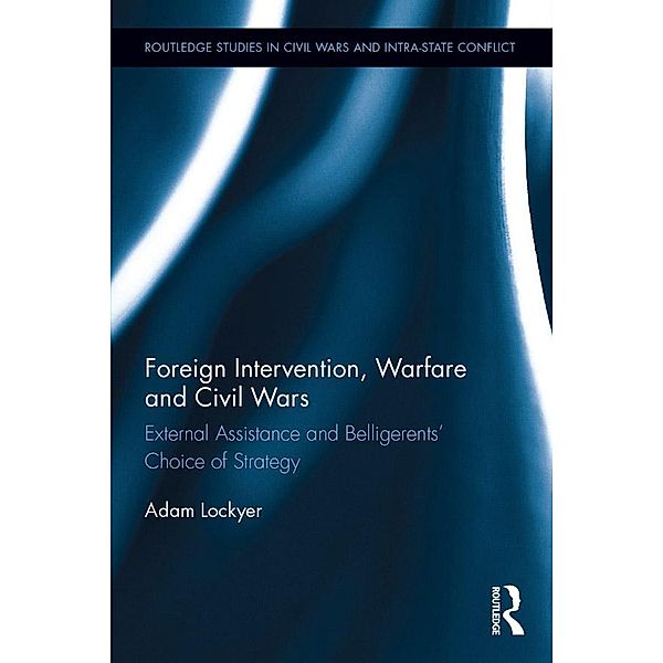 Foreign Intervention, Warfare and Civil Wars, Adam Lockyer