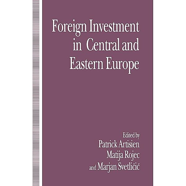 Foreign Investment and Privatization in Eastern Europe