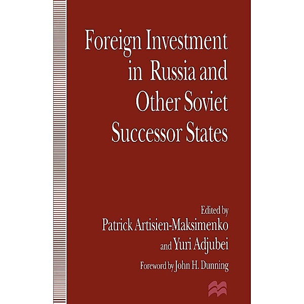 Foreign Investment in Russia and the Other Soviet Successor States