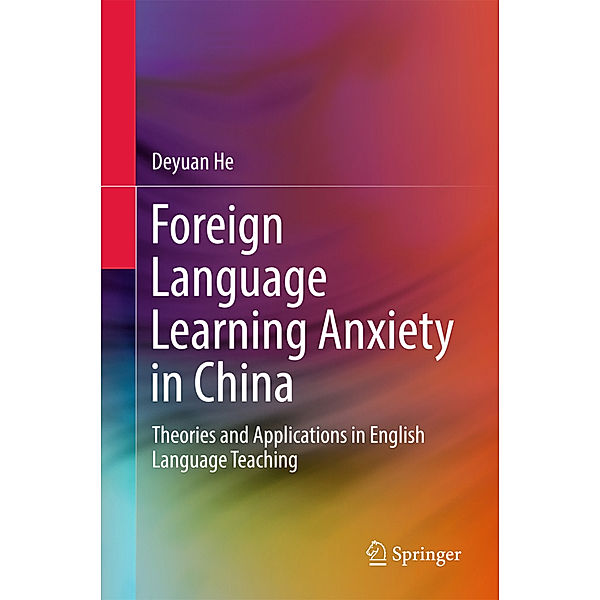 Foreign Language Learning Anxiety in China, Deyuan He