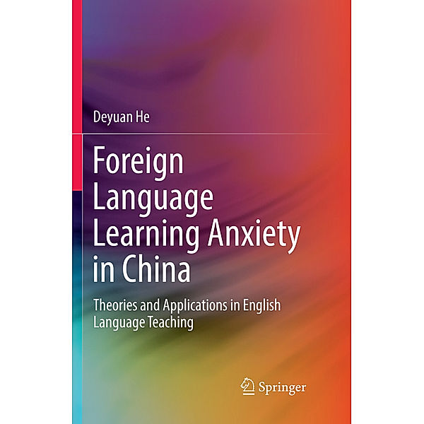Foreign Language Learning Anxiety in China, Deyuan He