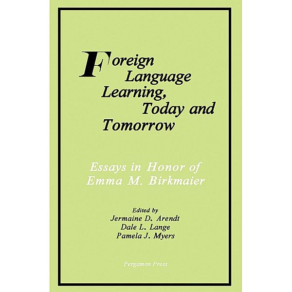 Foreign Language Learning, Today and Tomorrow