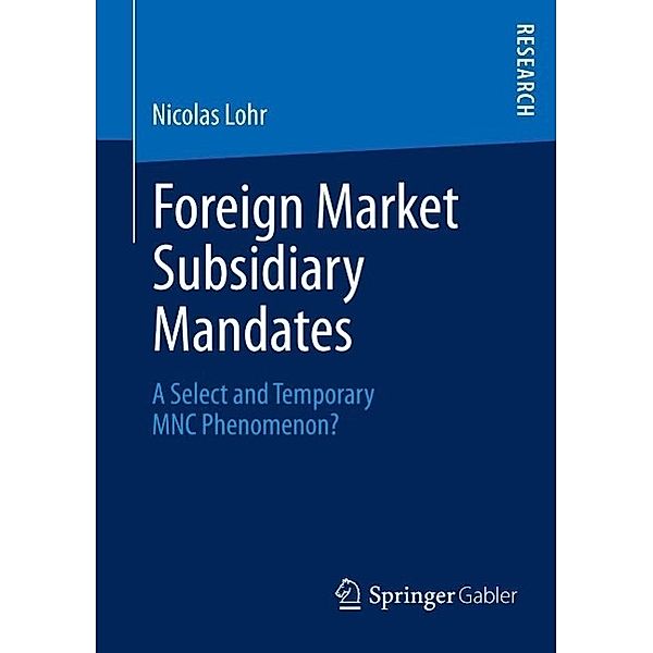 Foreign Market Subsidiary Mandates, Nicolas Lohr