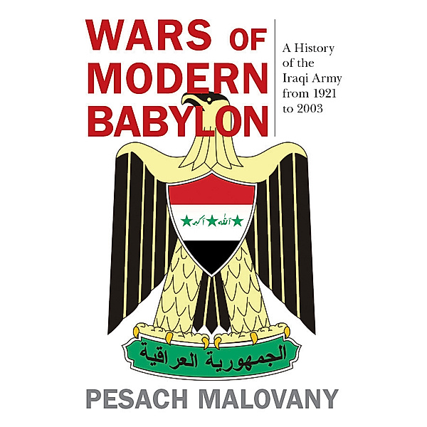 Foreign Military Studies: Wars of Modern Babylon, Pesach Malovany