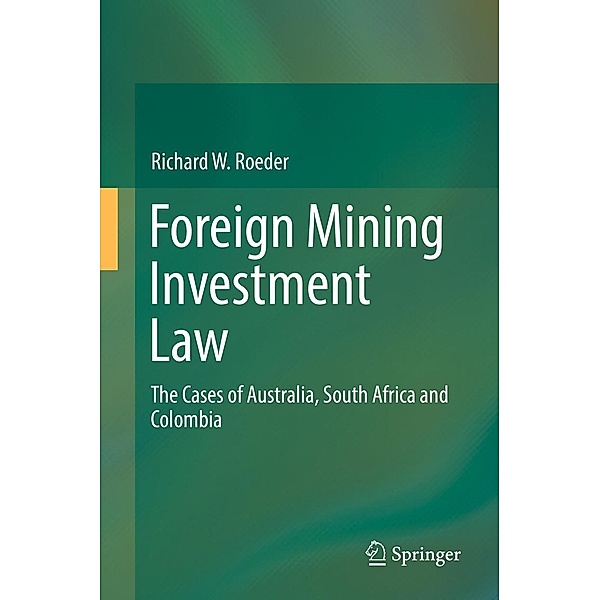 Foreign Mining Investment Law, Richard W. Roeder