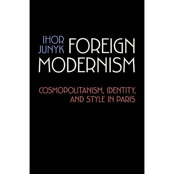 Foreign Modernism, Ihor Junyk