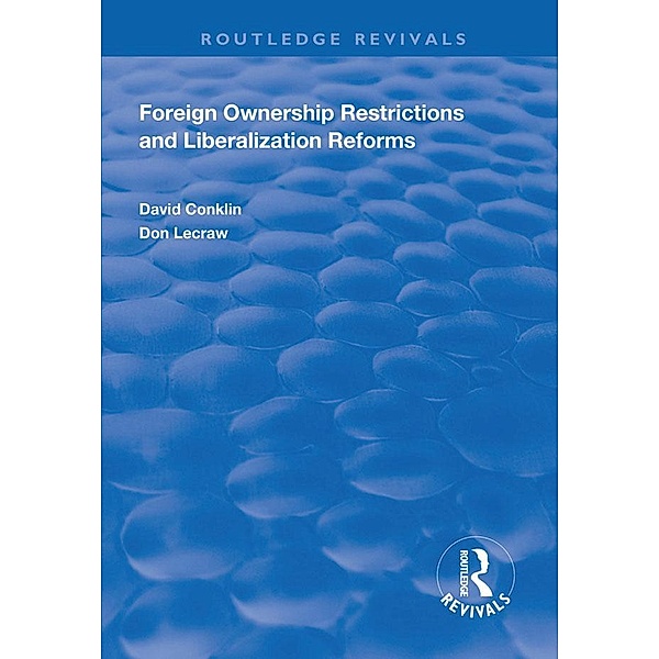 Foreign Ownership Restrictions and Liberalization Reforms, David Conklin, Don Lecraw