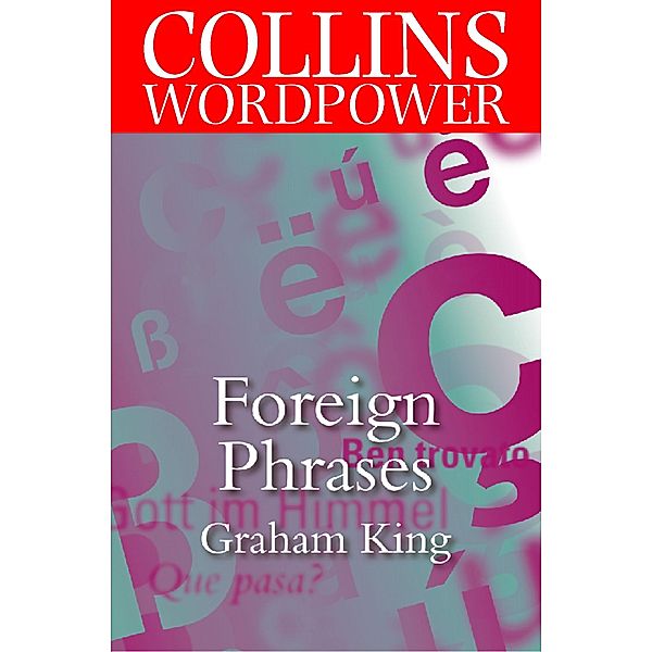 Foreign Phrases / Collins Word Power, Graham King