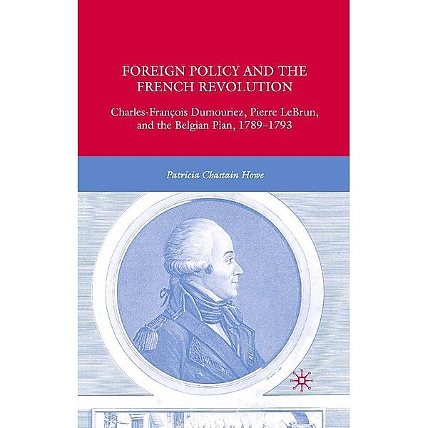 Foreign Policy and the French Revolution, P. Howe