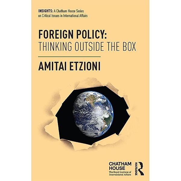 Foreign Policy: Thinking Outside the Box, Amitai Etzioni