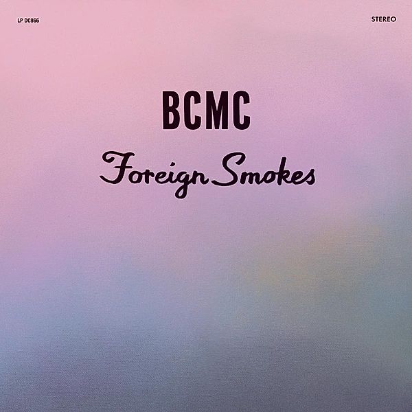 Foreign Smokes, BCMC