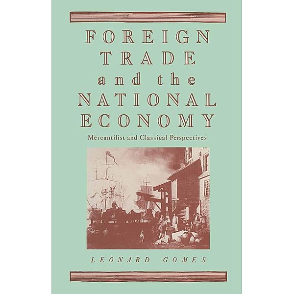 Foreign Trade and the National Economy, Leonard Gomes