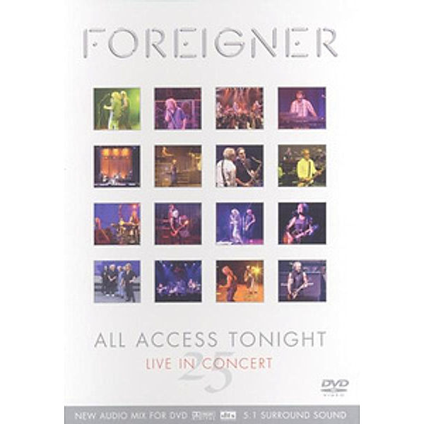 Foreigner - All Access Tonight - Live In Concert, Foreigner