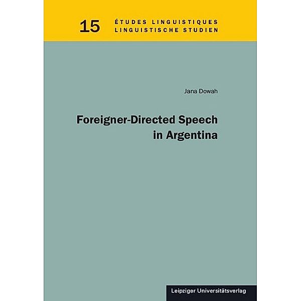Foreigner-Directed Speech in Argentina, Jana Dowah