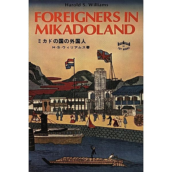 Foreigners in Mikadoland, Harold S. Williams