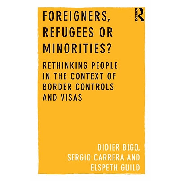 Foreigners, Refugees or Minorities?, Didier Bigo