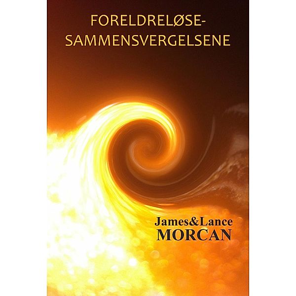 Foreldreløse-sammensvergelsene, James Morcan, Lance Morcan