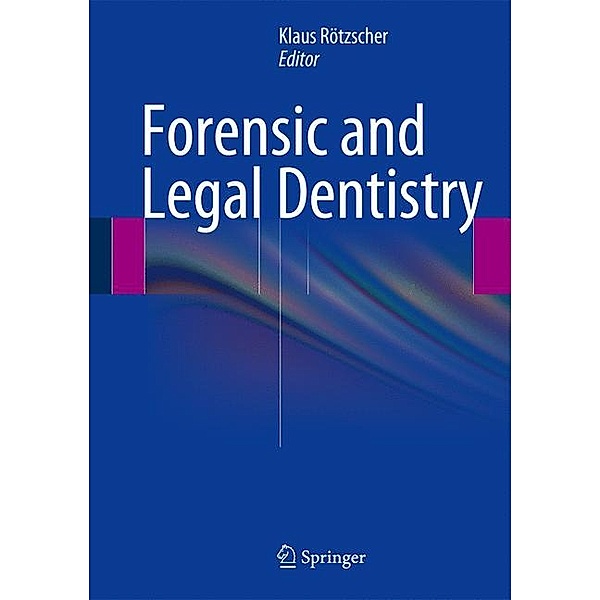 Forensic and Legal Dentistry