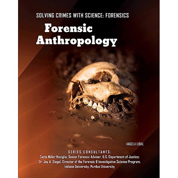 Forensic Anthropology, Angela Libal