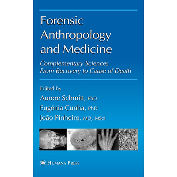 Forensic Anthropology and Medicine, Schmitt