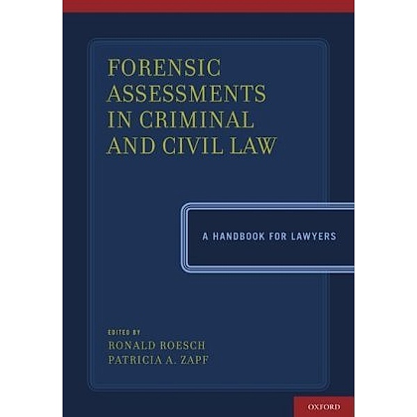 Forensic Assessments in Criminal and Civil Law