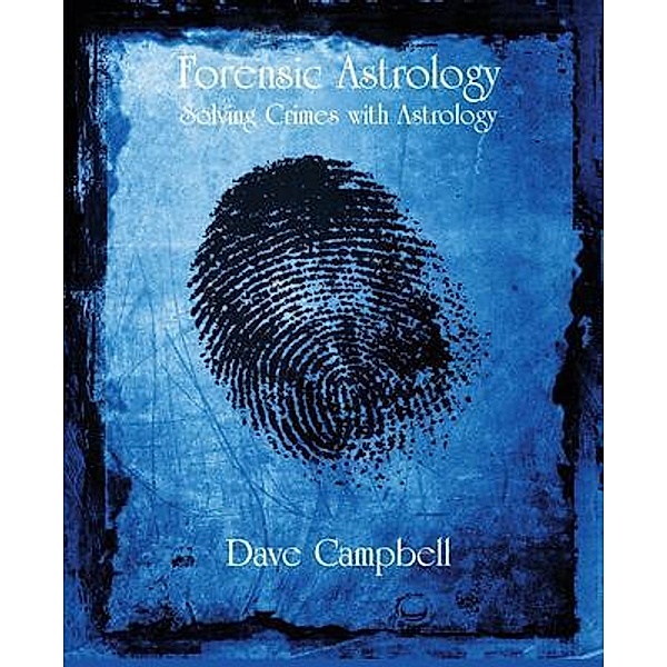 Forensic Astrology, Dave Campbell