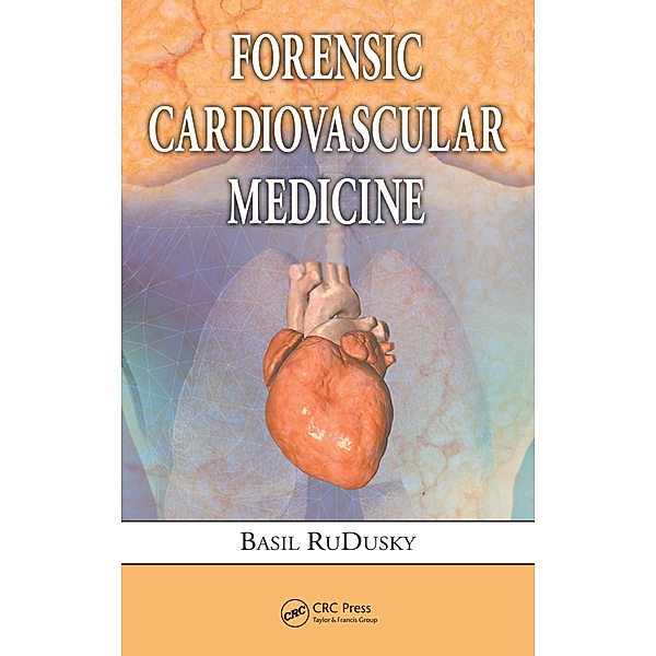 Forensic Cardiovascular Medicine, Basil Rudusky