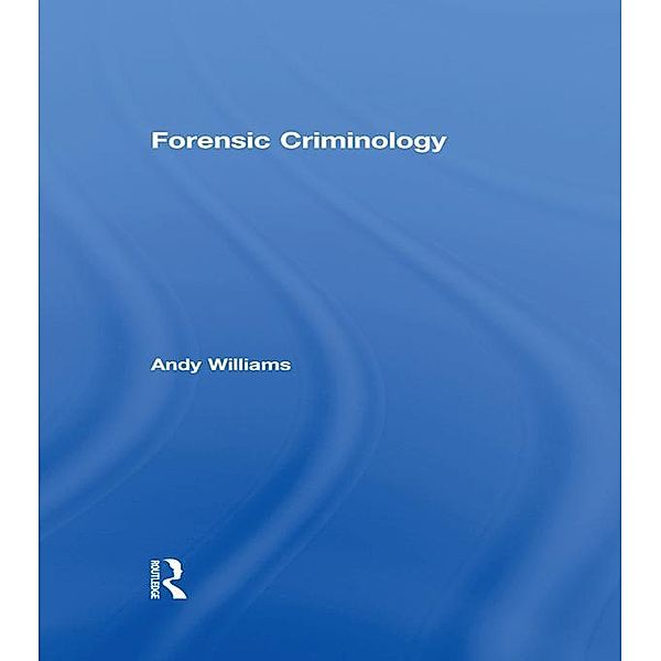 Forensic Criminology, Andy Williams