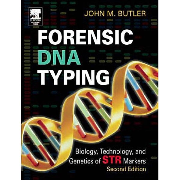 Forensic DNA Typing, John M. Butler