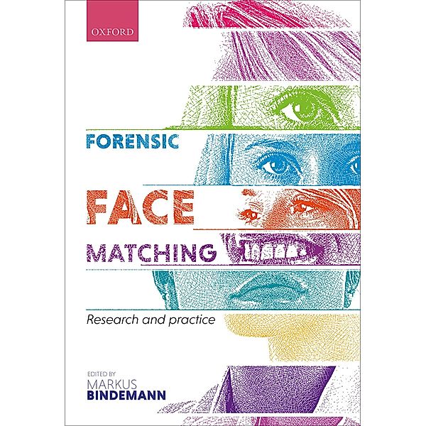 Forensic Face Matching, Markus Bindemann
