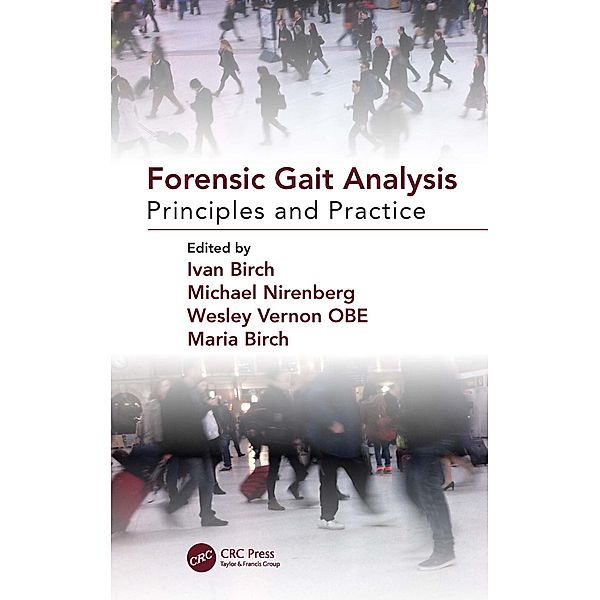 Forensic Gait Analysis, Ivan Birch, Michael Nirenberg, Wesley Vernon, Maria Birch