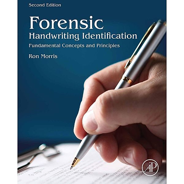 Forensic Handwriting Identification, Ron N. Morris