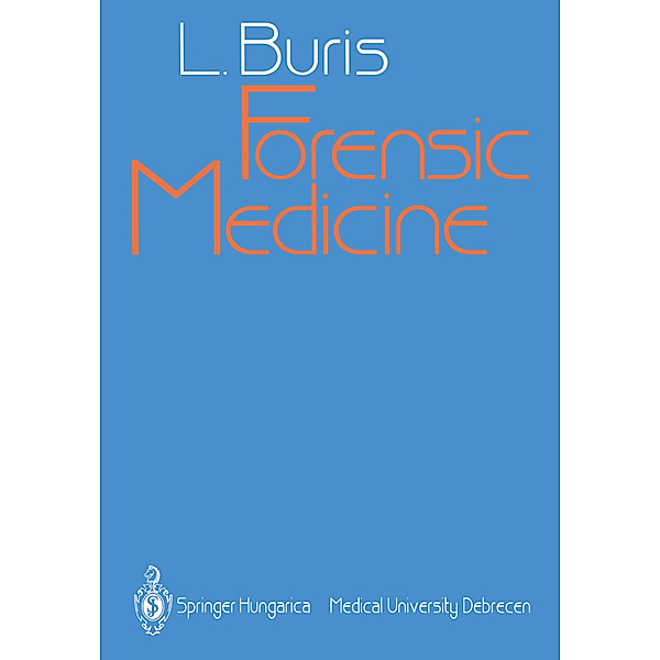 Forensic Medicine, Laszlo Buris
