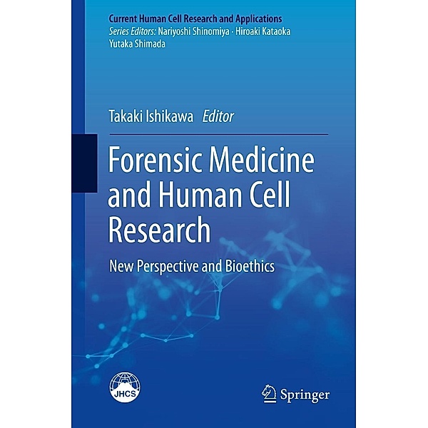 Forensic Medicine and Human Cell Research / Current Human Cell Research and Applications