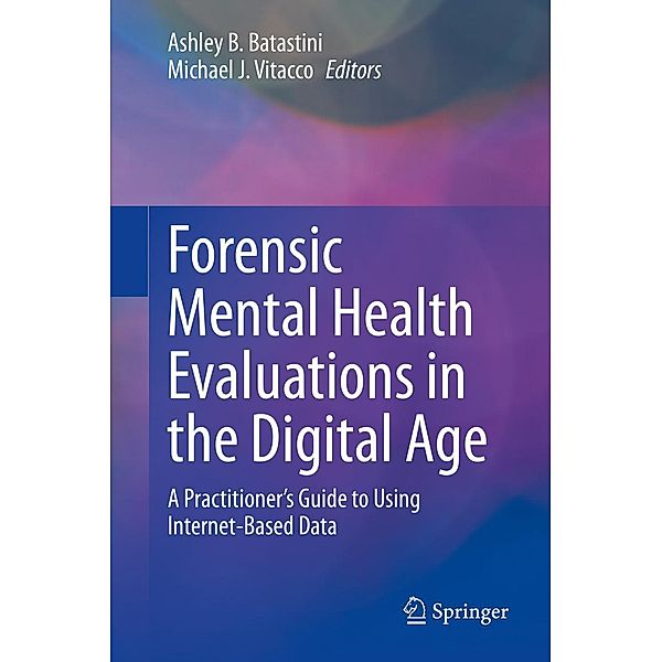 Forensic Mental Health Evaluations in the Digital Age