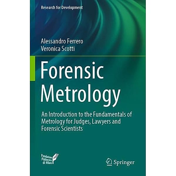 Forensic Metrology, Alessandro Ferrero, Veronica Scotti