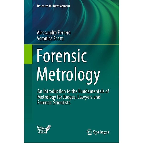 Forensic Metrology / Research for Development, Alessandro Ferrero, Veronica Scotti