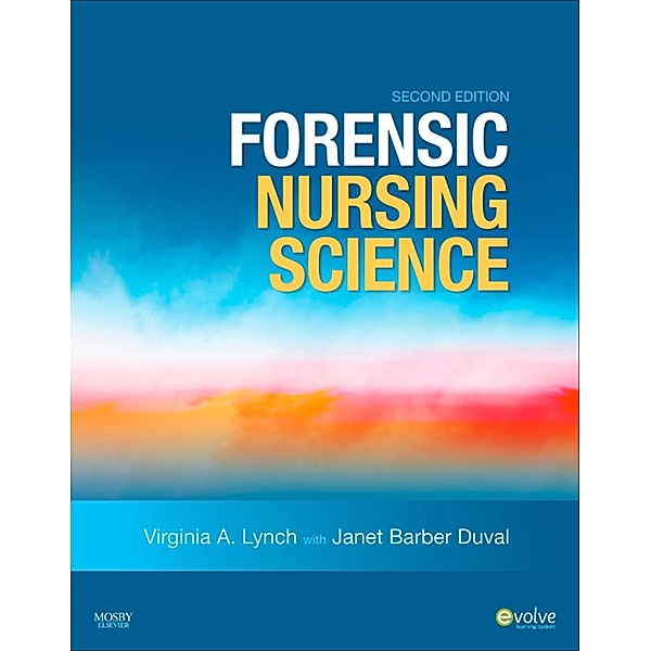 Forensic Nursing Science, Virginia A. Lynch, Janet Barber Duval