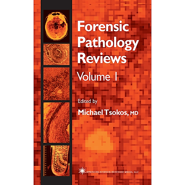 Forensic Pathology Reviews, Michael Tsokos