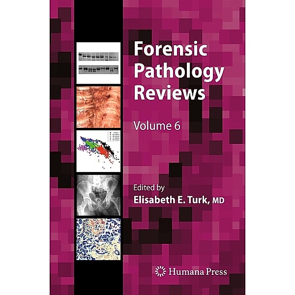 Forensic Pathology Reviews / Forensic Pathology Reviews Bd.6