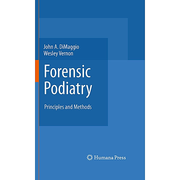 Forensic Podiatry, John A. DiMaggio, Wesley Vernon OBE