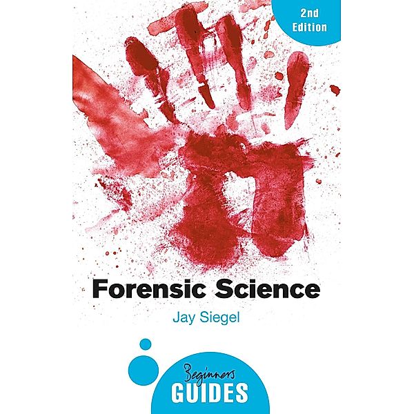 Forensic Science, Jay Siegel