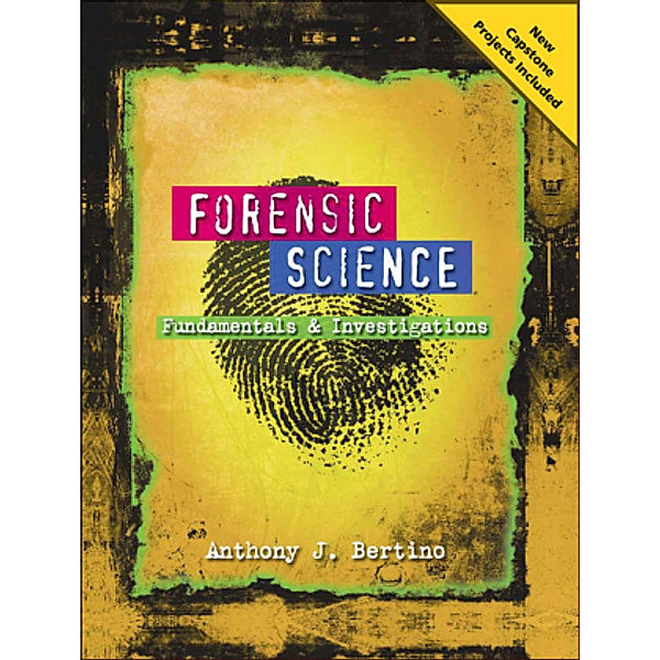 Forensic Science, Anthony J. Bertino